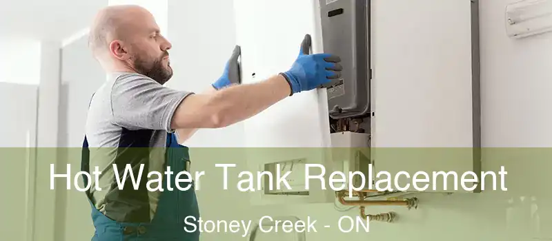 Hot Water Tank Replacement Stoney Creek - ON