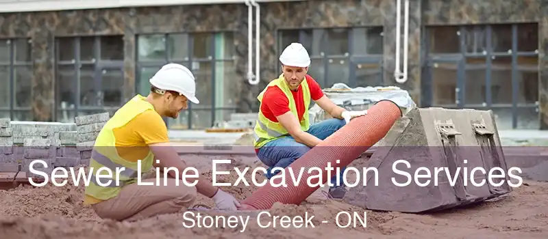 Sewer Line Excavation Services Stoney Creek - ON