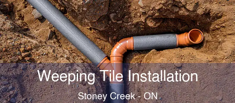 Weeping Tile Installation Stoney Creek - ON